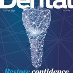 The cover of the autumn issue: lead story Restore confidence in implants, shown under an illustration of a wireframe of a tooth