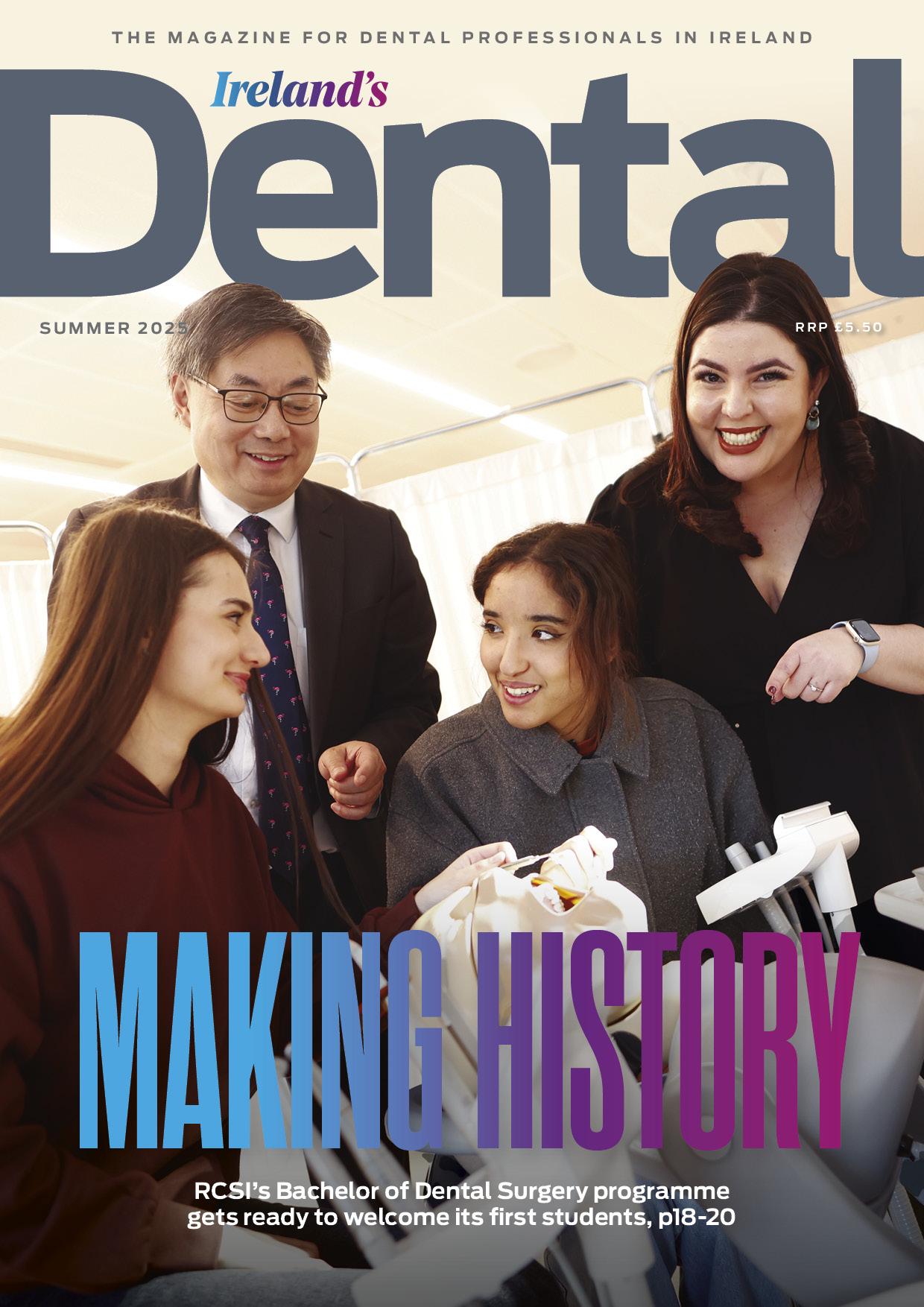 Making history, the cover of the Summer 2025 issue of Ireland's Dental covers the latest intake of students at RCSI
