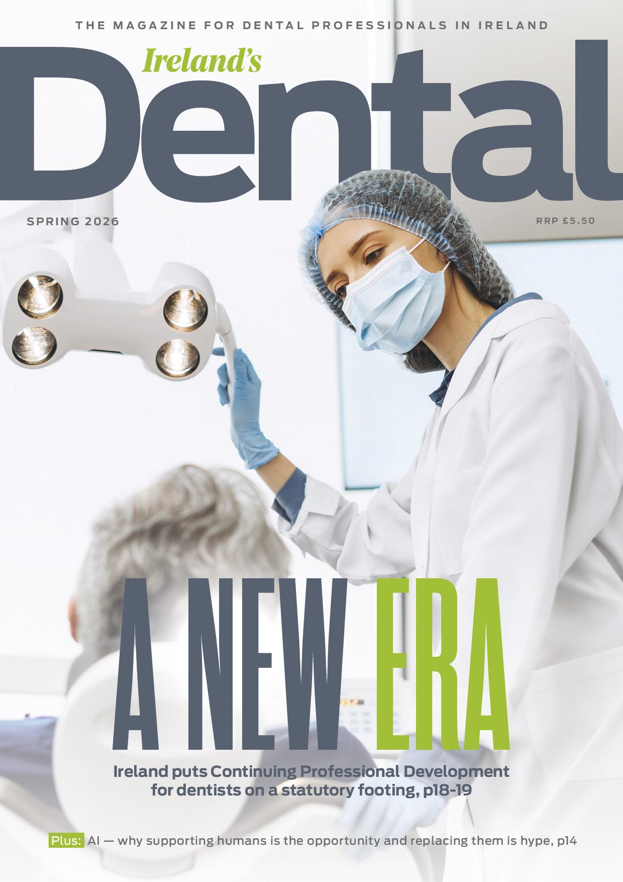 Cover of Ireland's Dental magazine. A picture of a dental surgeon with the cover line 'A new era'.